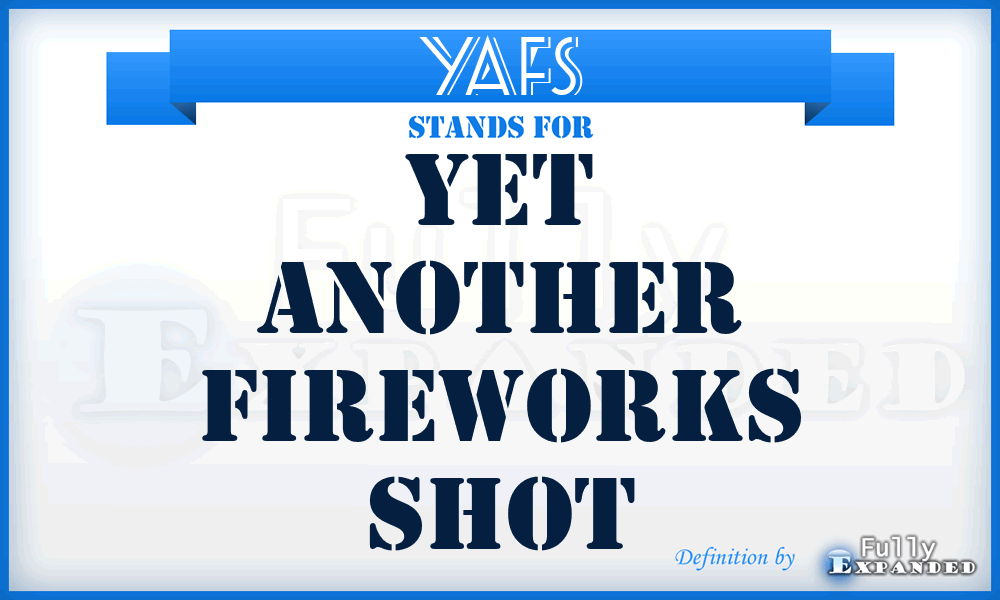 YAFS - Yet Another Fireworks Shot