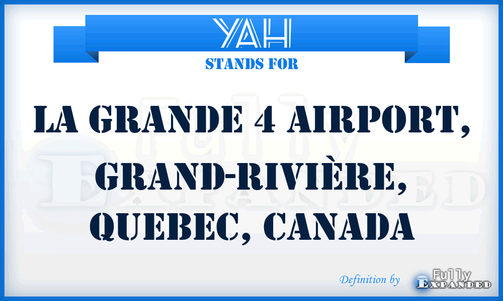 YAH - La Grande 4 Airport, Grand-Rivière, Quebec, Canada