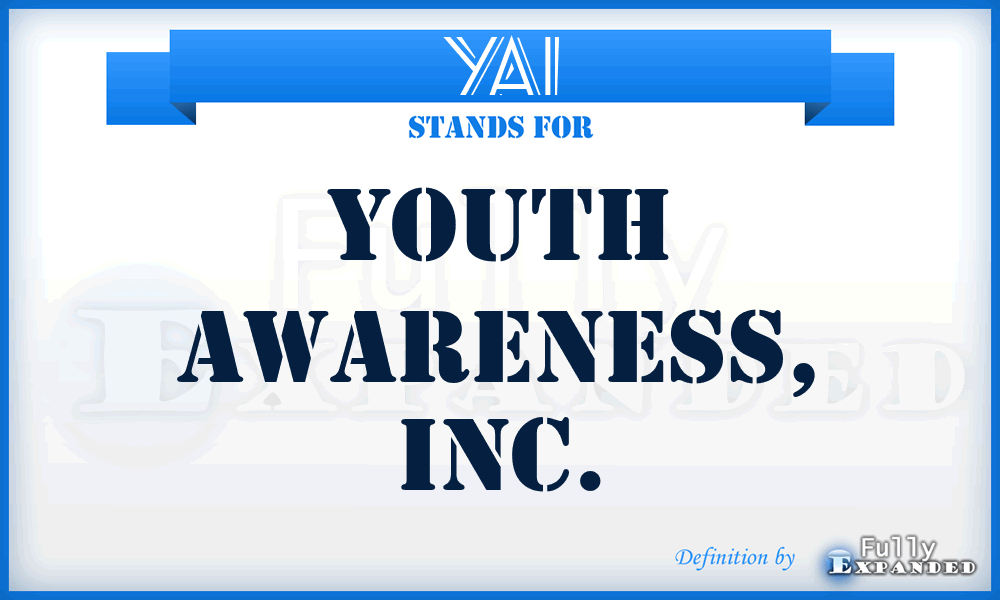 YAI - Youth Awareness, Inc.