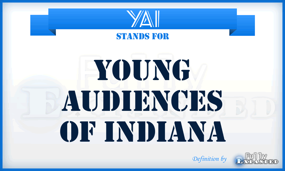 YAI - Young Audiences of Indiana
