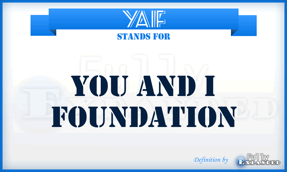 YAIF - You And I Foundation