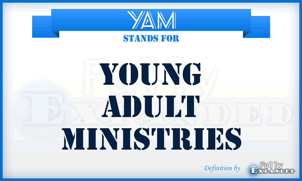 YAM - Young Adult Ministries