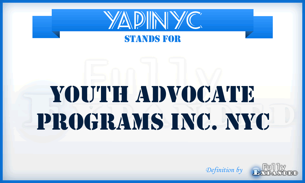 YAPINYC - Youth Advocate Programs Inc. NYC