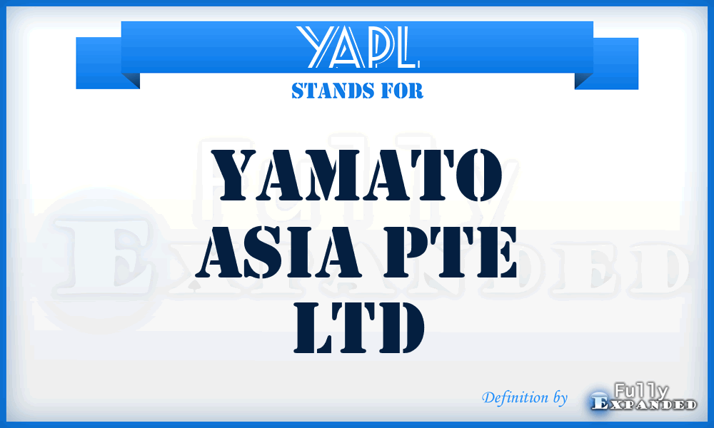 YAPL - Yamato Asia Pte Ltd