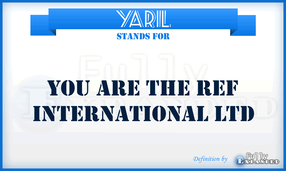 YARIL - You Are the Ref International Ltd