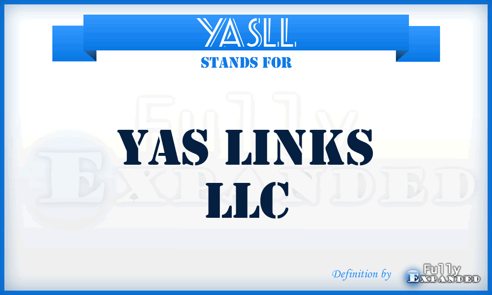YASLL - YAS Links LLC