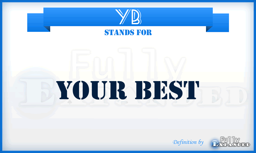 YB - Your Best