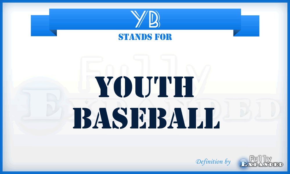 YB - Youth Baseball