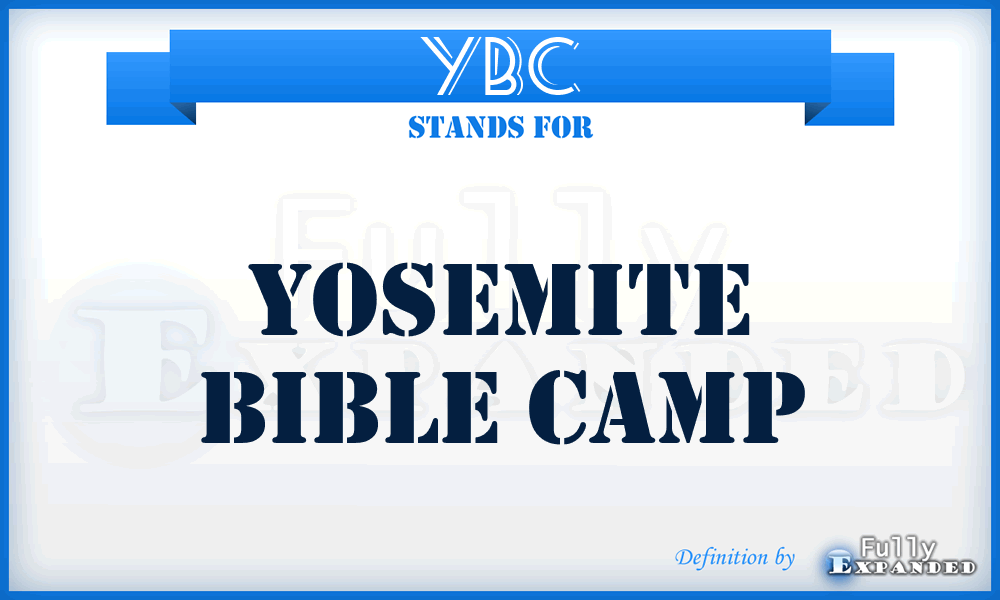 YBC - Yosemite Bible Camp