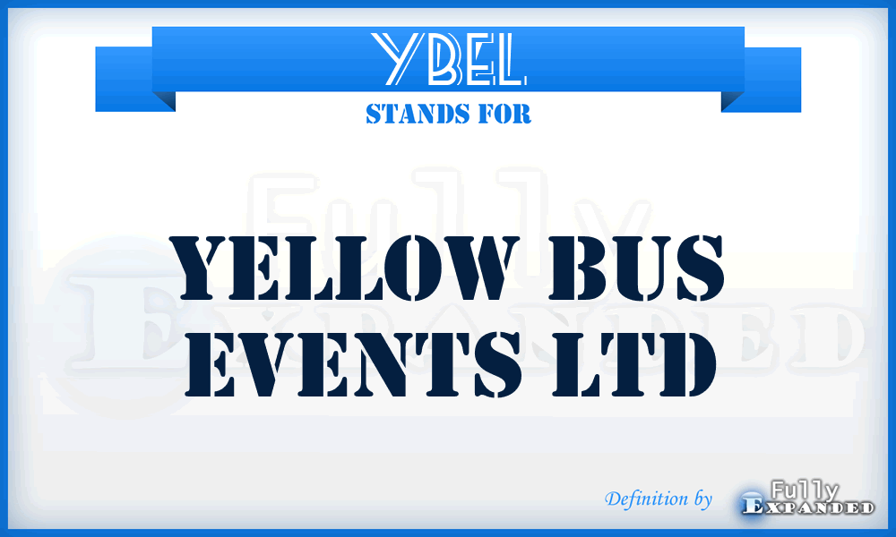 YBEL - Yellow Bus Events Ltd