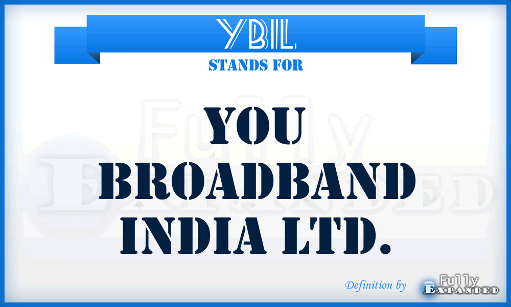 YBIL - You Broadband India Ltd.