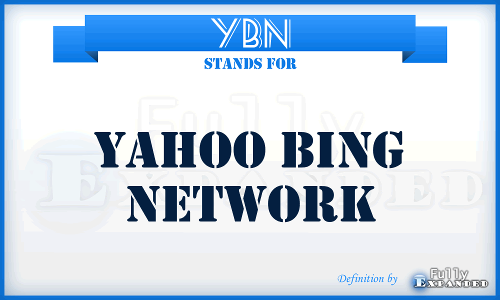 YBN - Yahoo Bing Network