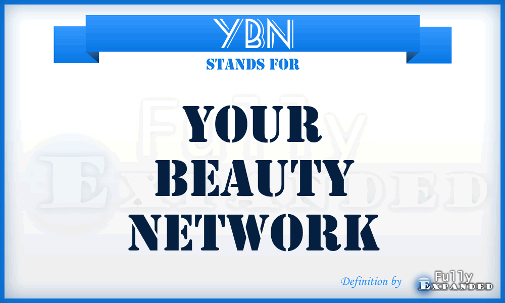 YBN - Your Beauty Network