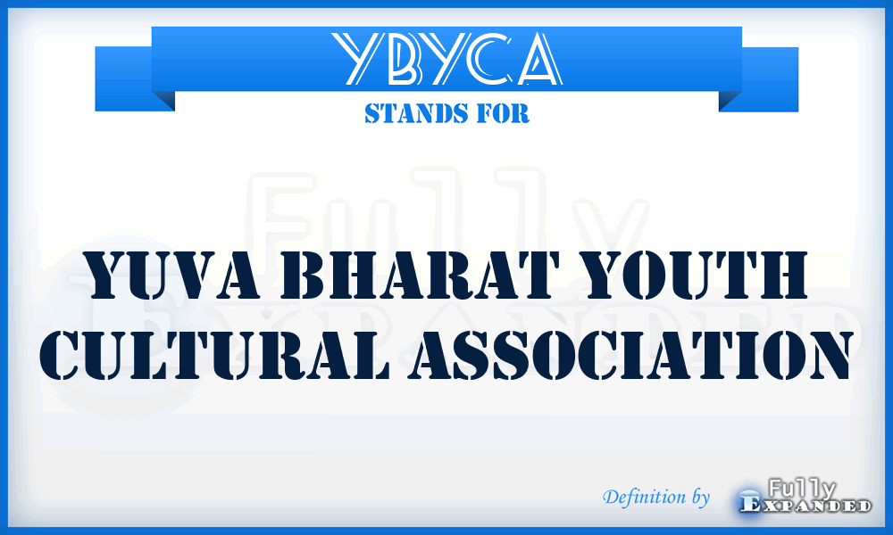 YBYCA - Yuva Bharat Youth Cultural Association