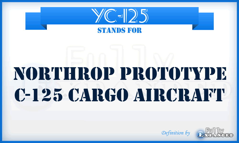 YC-125 - Northrop prototype C-125 cargo aircraft