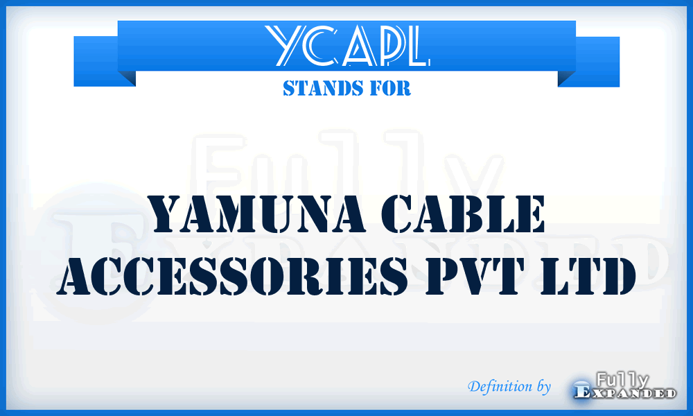 YCAPL - Yamuna Cable Accessories Pvt Ltd