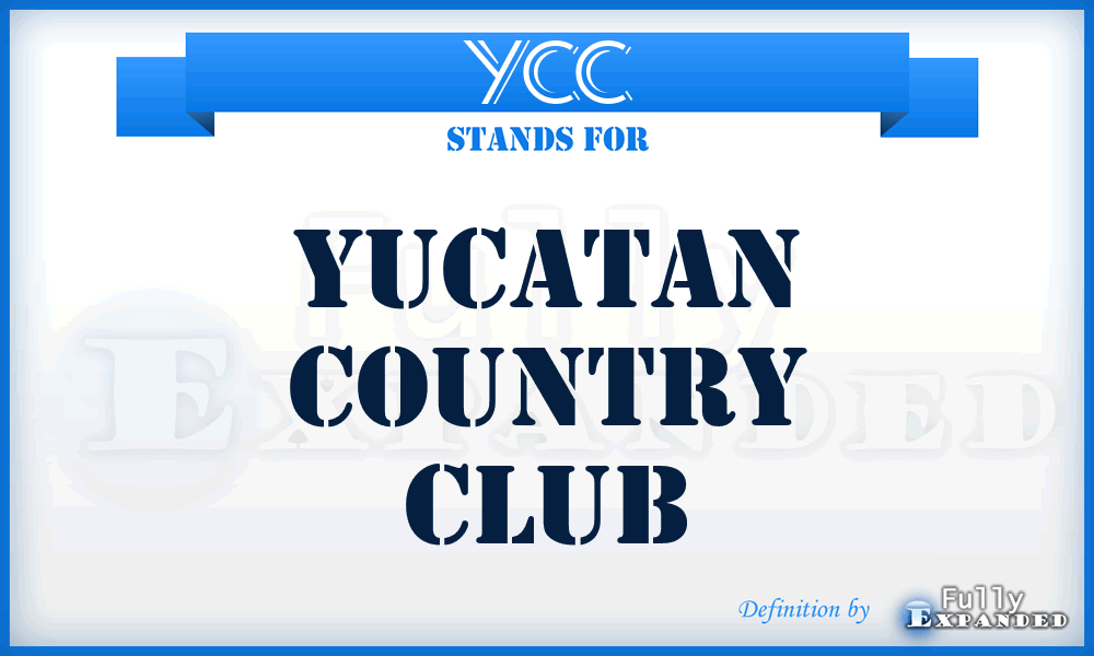 YCC - Yucatan Country Club