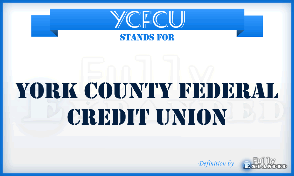 YCFCU - York County Federal Credit Union