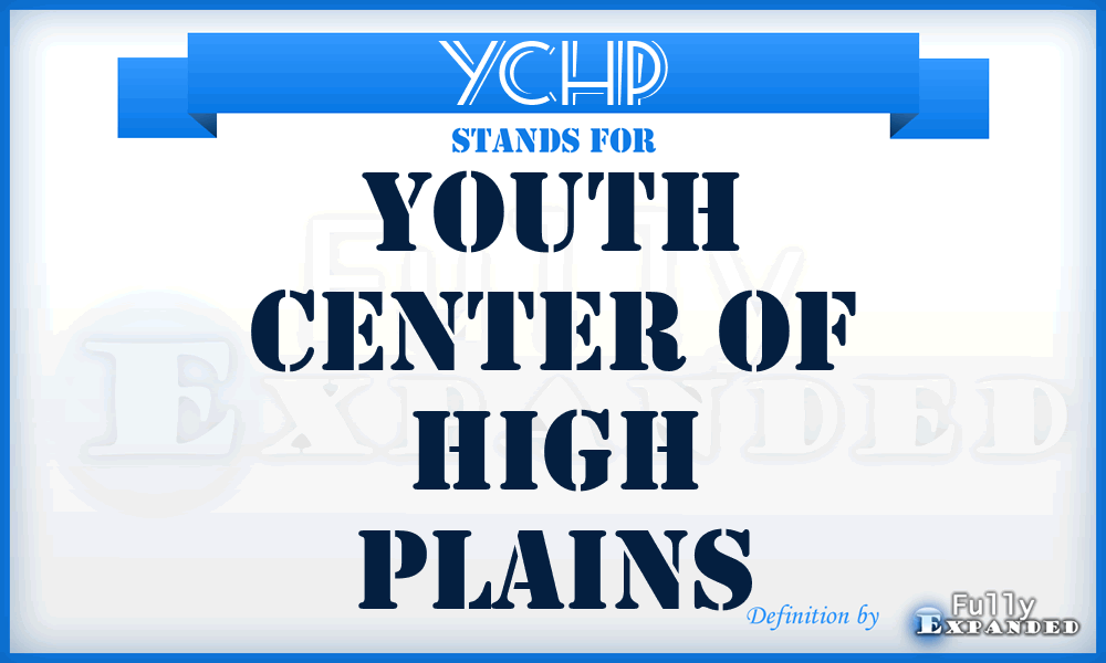 YCHP - Youth Center of High Plains