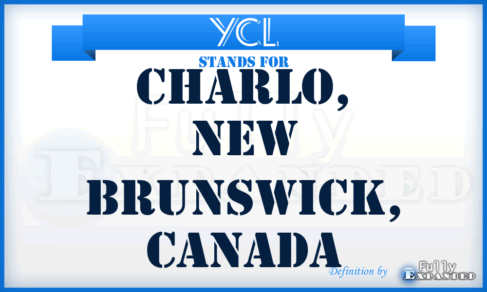 YCL - Charlo, New Brunswick, Canada