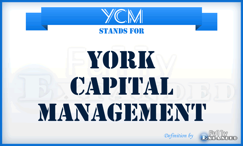 YCM - York Capital Management