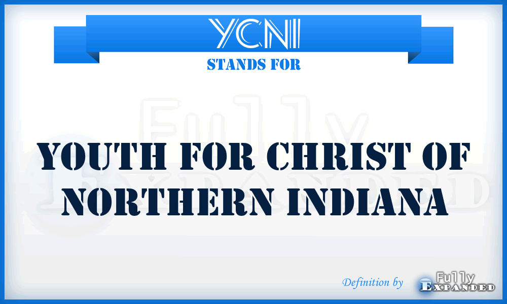 YCNI - Youth for Christ of Northern Indiana