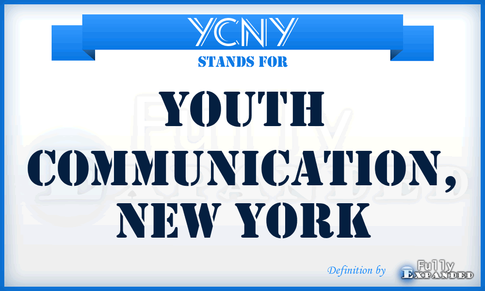 YCNY - Youth Communication, New York