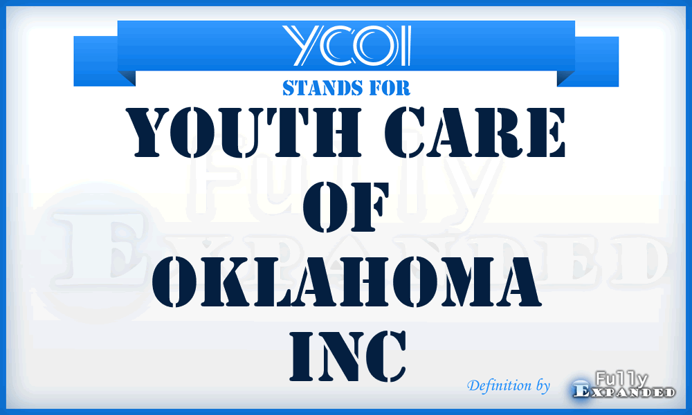 YCOI - Youth Care of Oklahoma Inc