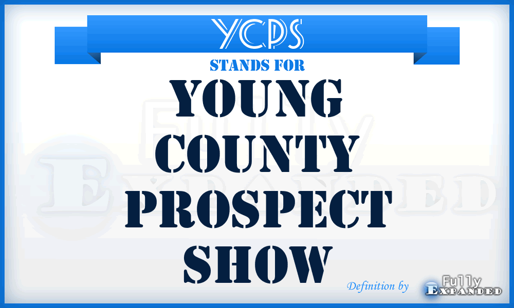 YCPS - Young County Prospect Show