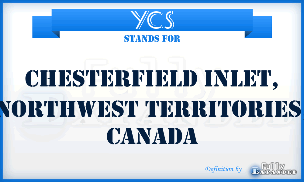 YCS - Chesterfield Inlet, NorthWest Territories, Canada