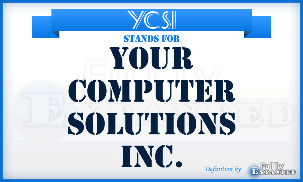 YCSI - Your Computer Solutions Inc.