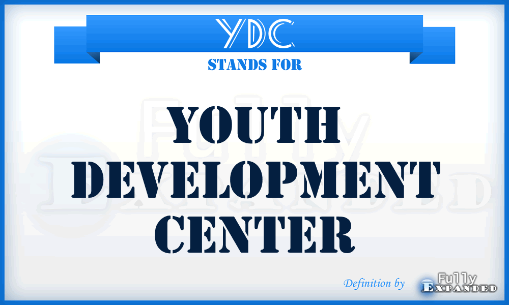 YDC - Youth Development Center