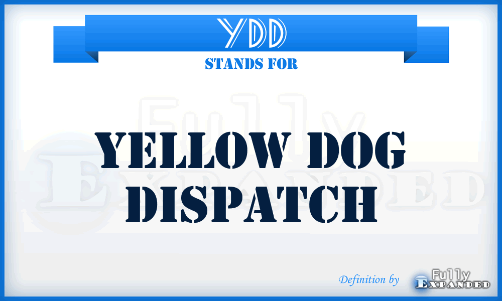 YDD - Yellow Dog Dispatch