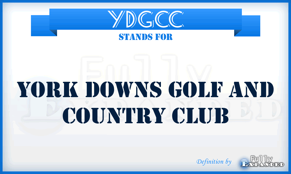 YDGCC - York Downs Golf and Country Club