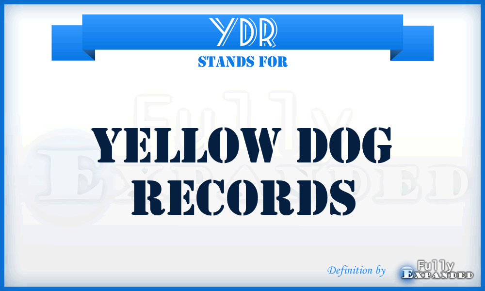 YDR - Yellow Dog Records