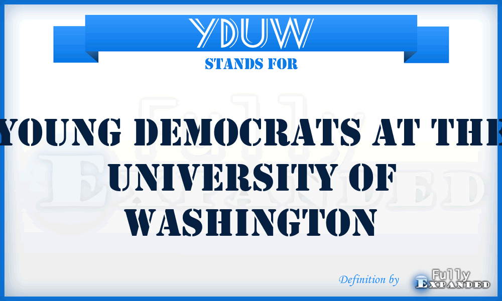 YDUW - Young Democrats at the University of Washington