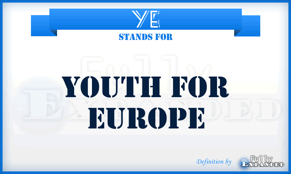 YE - Youth for Europe