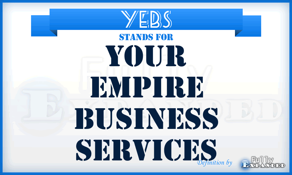 YEBS - Your Empire Business Services