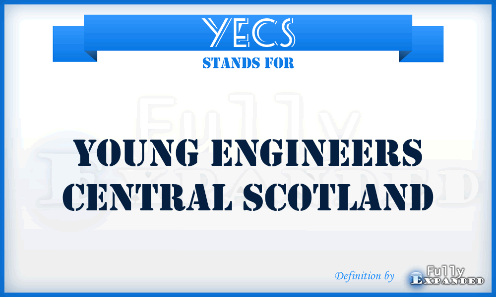 YECS - Young Engineers Central Scotland