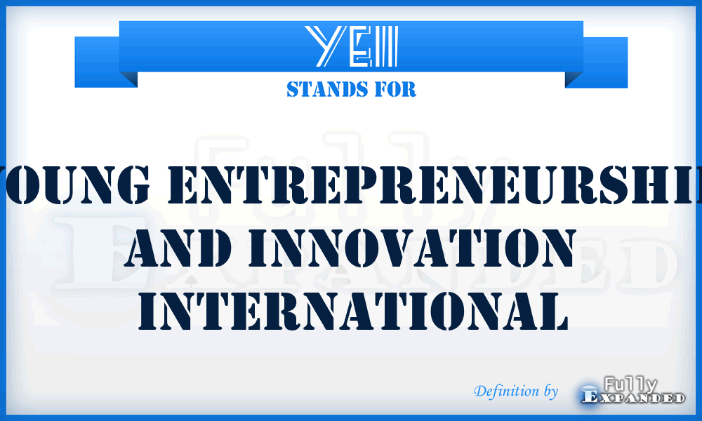 YEII - Young Entrepreneurship and Innovation International