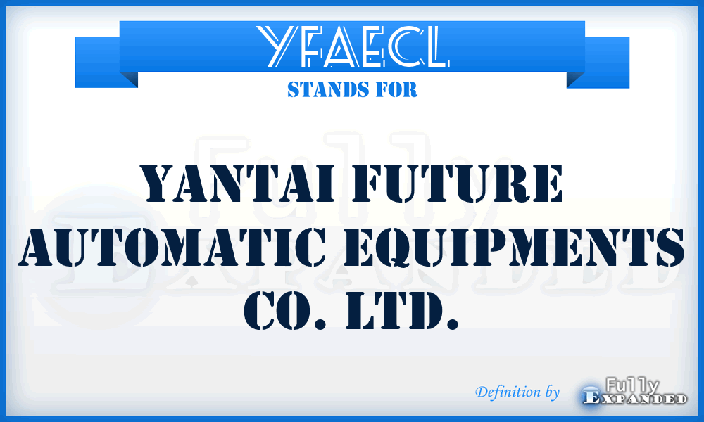 YFAECL - Yantai Future Automatic Equipments Co. Ltd.