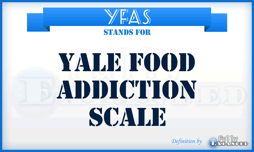 YFAS - Yale Food Addiction Scale