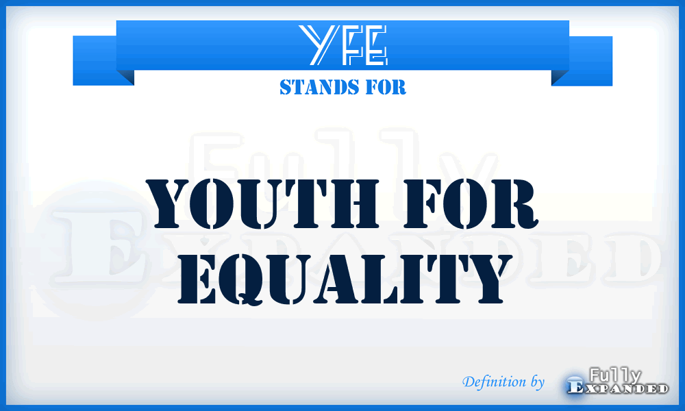 YFE - Youth For Equality