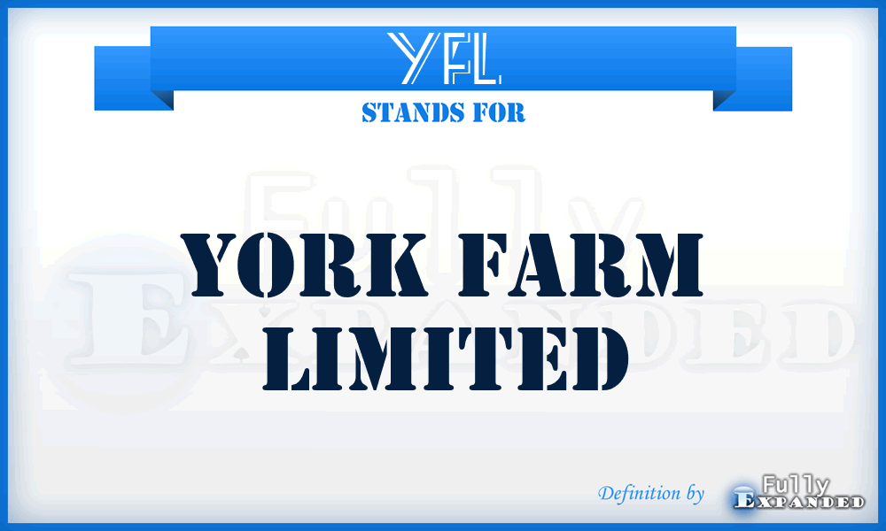 YFL - York Farm Limited