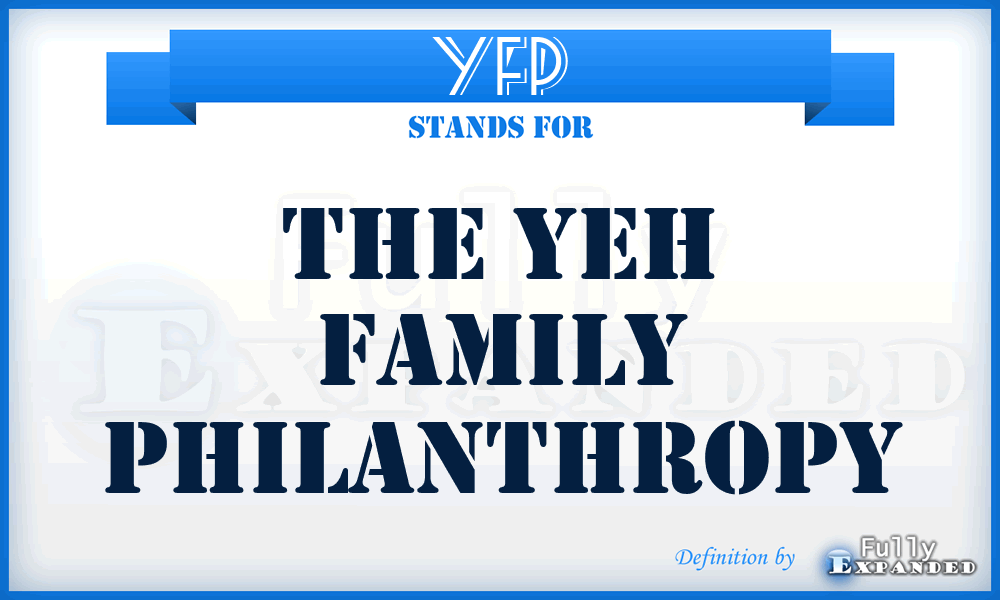 YFP - The Yeh Family Philanthropy