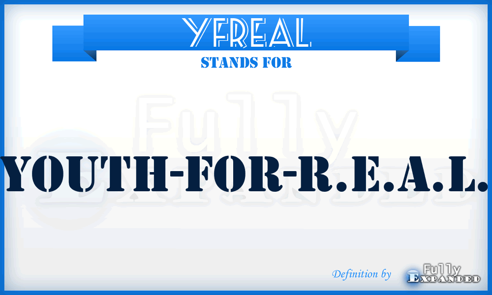 YFREAL - Youth-For-R.E.A.L.