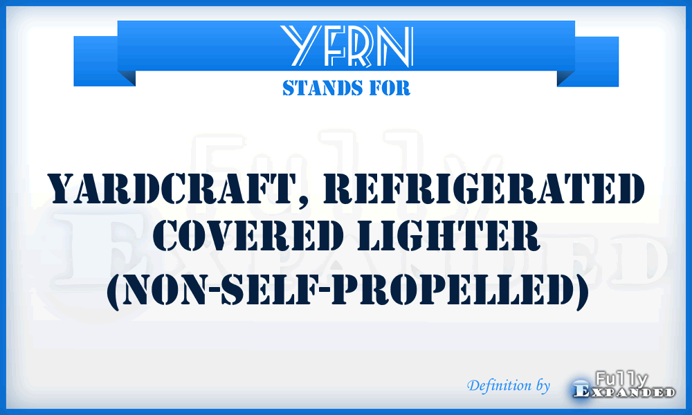 YFRN - Yardcraft, Refrigerated Covered Lighter (Non-Self-Propelled)
