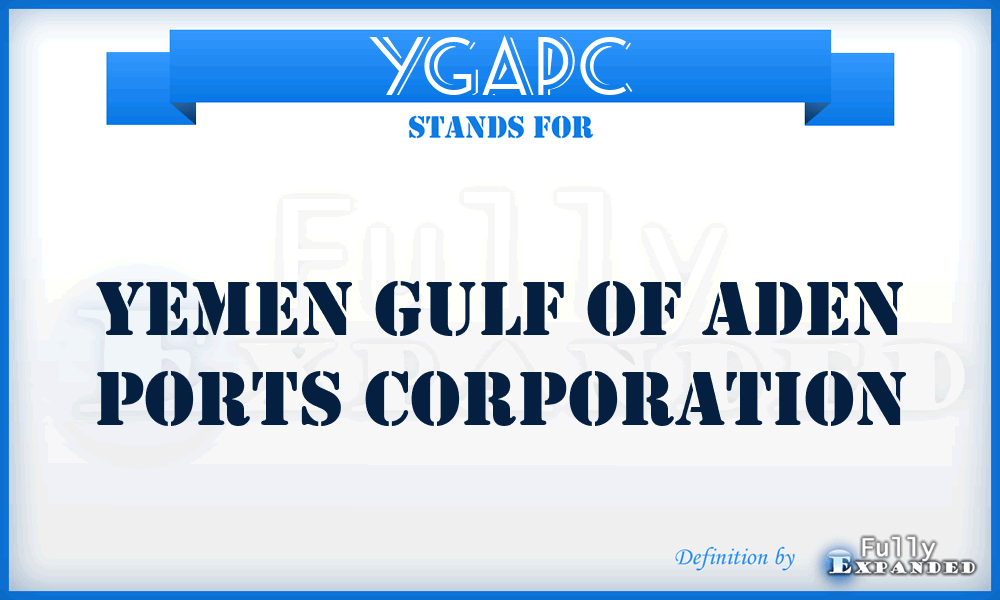 YGAPC - Yemen Gulf of Aden Ports Corporation
