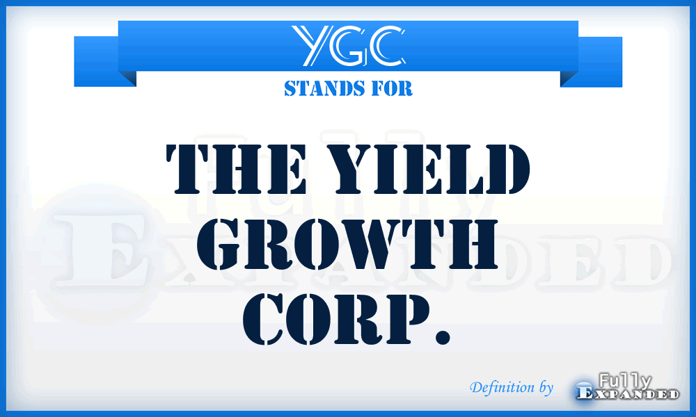 YGC - The Yield Growth Corp.