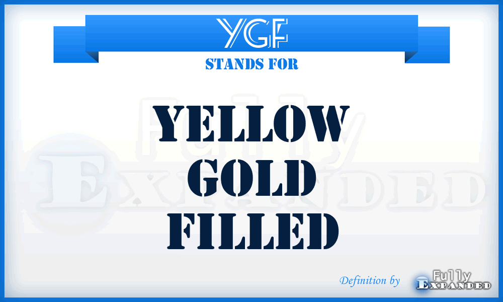 YGF - Yellow Gold Filled